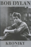 Kroniky 1. Bob Dylan (Bob Dylan)