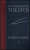 Vojna a mier 2.diel (Lev Nikolajevič Tolstoj)