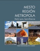 Mesto-región-metropola (Alena Kubová-Gauché)