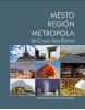 Mesto-región-metropola (Alena Kubová-Gauché)