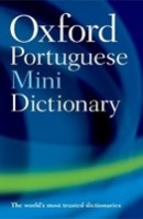 Oxford Portuguese Minidictionary, 3rd Ed. (Oxford Dictionaries)