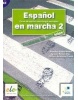 Espanol en Marcha 2 Ejercicios (Castro, F.)