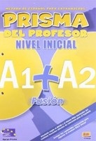 Prisma Fusión A1+A2 Inicial Libro del profesor (Gelabert, A.)