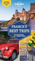 Lonely Planet France's Best Trips (Lonely Planet)