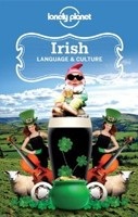 Lonely Planet Irish Language and Culture (Lonely Planet)