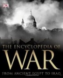 DK Encyclopedia of War: From Ancient Egypt to Iraq (Kindersley, D.)