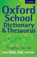 Oxford School Dictionary and Thesaurus (2012 Edition) (Oxford University Press)