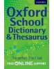 Oxford School Dictionary and Thesaurus (2012 Edition) (Oxford University Press)