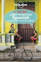 Lonely Planet Fast Talk Latin American Spanish (Lonely Planet)