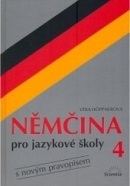 Němčina pro jazykové školy 4 - s novym pravopisem (Věra Hoppnerová)