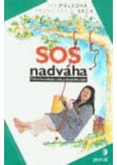 SOS nadváha (Iva Málková; František David Krch)