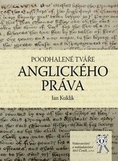 Poodhalené tváře anglického práva (Jan Kuklík)