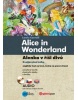 Alice in Wonderland/Alenka v říši divů (Lewis Carroll)