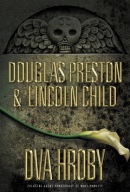 Dva hroby (Douglas Preston; Lincoln Child)