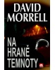 Na hraně temnoty (David Morrell)