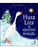 Husa Líza a vánoční hvězda (Petr Horáček)