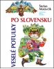 Veselé potulky po Slovensku (Štefan Moravčík)