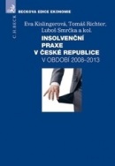 Insolvenční praxe v České republice v období 2008-2013 (Eva Kislingerová; Tomáš Richter; Luboš Smrčka)