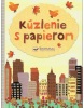 Kúzlenie s papierom (autor neuvedený)