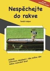 Nespěchejte do rakve (Tomáš Kašpar)