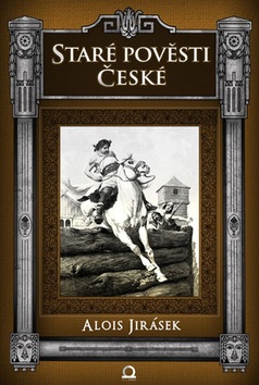 Staré pověsti české (Alois Jirásek)