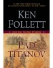 Pád titanov - 1 diel trilógie Storočie (Ken Follett)