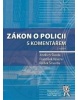 Zákon o policii s komentářem 2. vydání (Jindřich Škoda; František Vavera; Radek Šmerda)