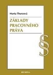 Základy pracovného práva (Marta Thurzová)