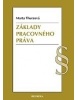 Základy pracovného práva (prof. JUDr. Vojtech Tkáč, PhD a kol.)