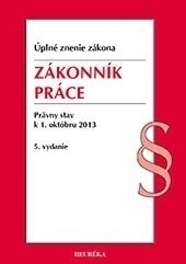 Zákonník práce. Úzz, od 1.10.2013. 5. vyd. (Kolektív autorov)