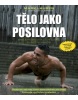 Tělo jako posilovna (Mark Lauren; Joshua Clark)