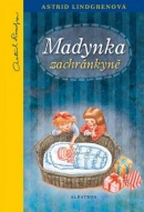 Madynka zachránkyně (Astrid Lindgrenová)
