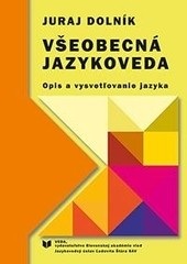 Všeobecná jazykoveda, 2. vyd. (Juraj Dolník)