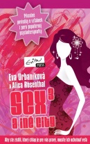 Sex a iné city 3 (Eva Urbaníková, Alica Rosenthal)