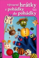 Výtvarné hrátky z pohádky do pohádky (Markéta Vítková)