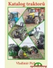 Katalog traktorů 2012 (Vladimír Pícha)