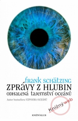 Zprávy z hlubin (Frank Schätzing)