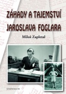 Záhady a tajemství Jaroslava Foglara (Miloš Zapletal)