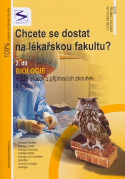 Chcete se dostat na lékařskou fakultu? - Biologie (Staník Ivan)