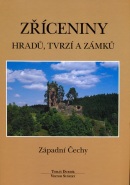 Zříceniny hradů, tvrzí a zámků - západní Čechy (Kolektív)
