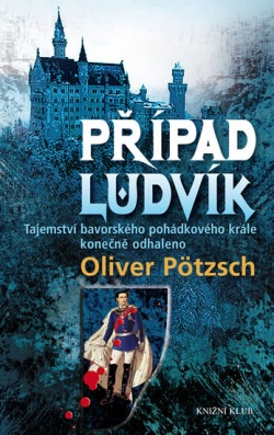 Případ Ludvík (Oliver Pötzsch)