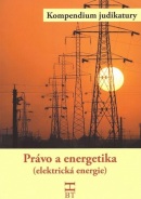 Právo a energetika (elektrická energie) - Kompendium judikatury (Daniela Kovářová)