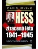 Hess, ztracená léta 1941-1945 (David Irving)