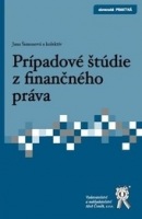 Prípadové štúdie z finančného práva (Jana Šimonová a kolektív autorov)