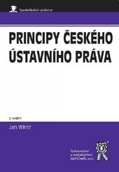 Principy českého ústavního práva, 2. vydání (Jan Wintr)