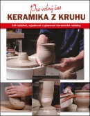Keramika z kruhu (Linda Franzová)