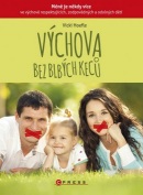 Výchova bez blbých keců (Vicki Hoefle)