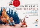 Bratr Králík Brother Rabbit (Lucie Poslušná)