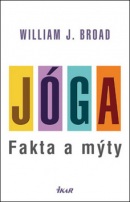 Jóga: fakta a mýty (William J. Broad)