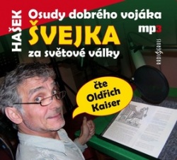 Osudy dobrého vojáka Švejka za světové války (audiokniha) (Jaroslav Hašek)